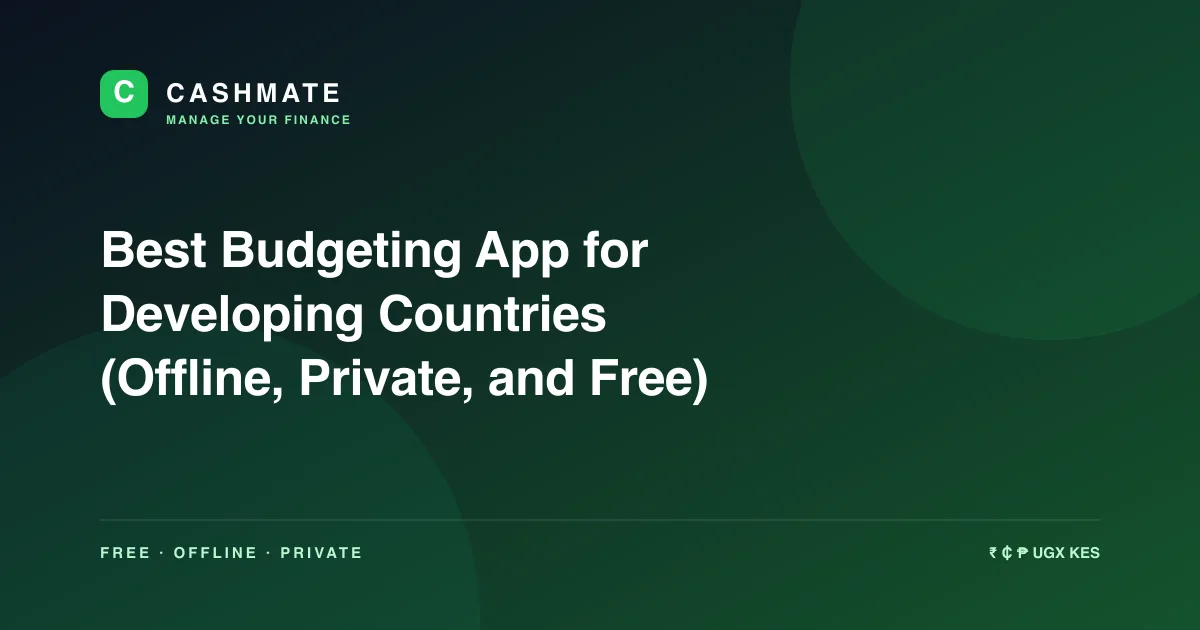 Best Budgeting App for Developing Countries (Offline, Private, and Free)