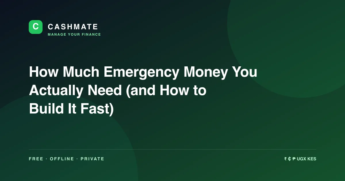 How Much Emergency Money You Actually Need (and How to Build It Fast)