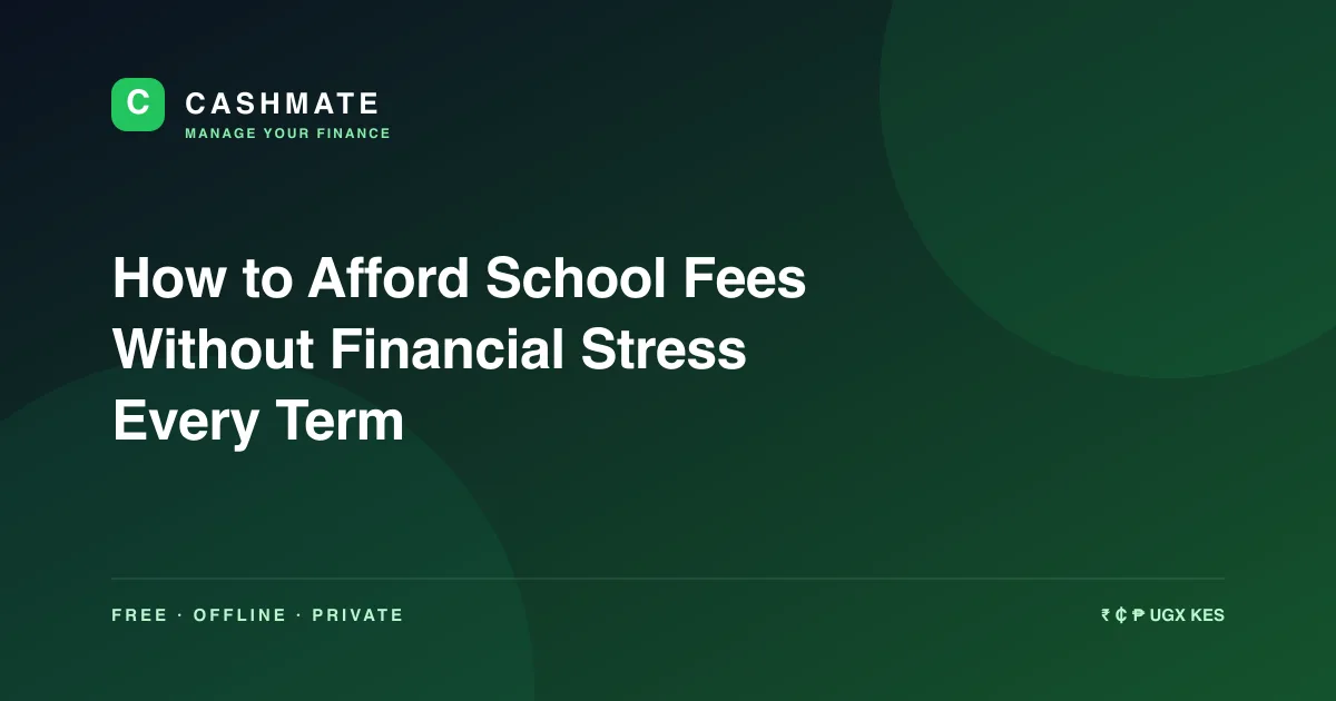 How to Afford School Fees Without Financial Stress Every Term