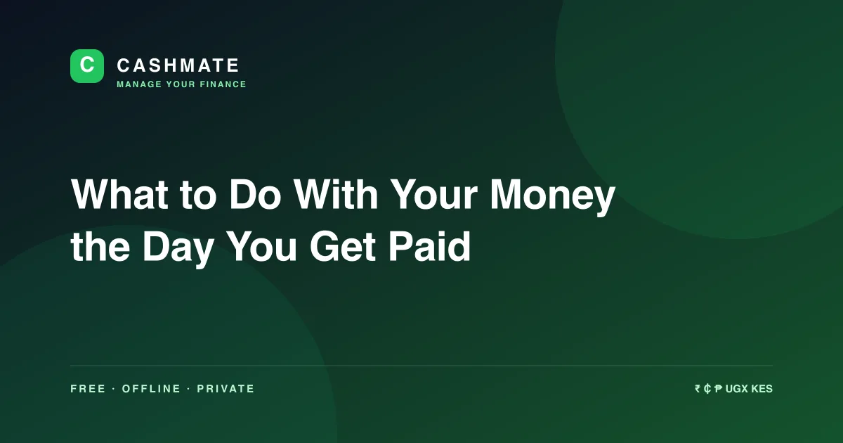 What to Do With Your Money the Day You Get Paid