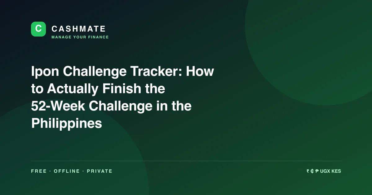 Ipon Challenge Tracker: How to Actually Finish the 52-Week Challenge in the Philippines