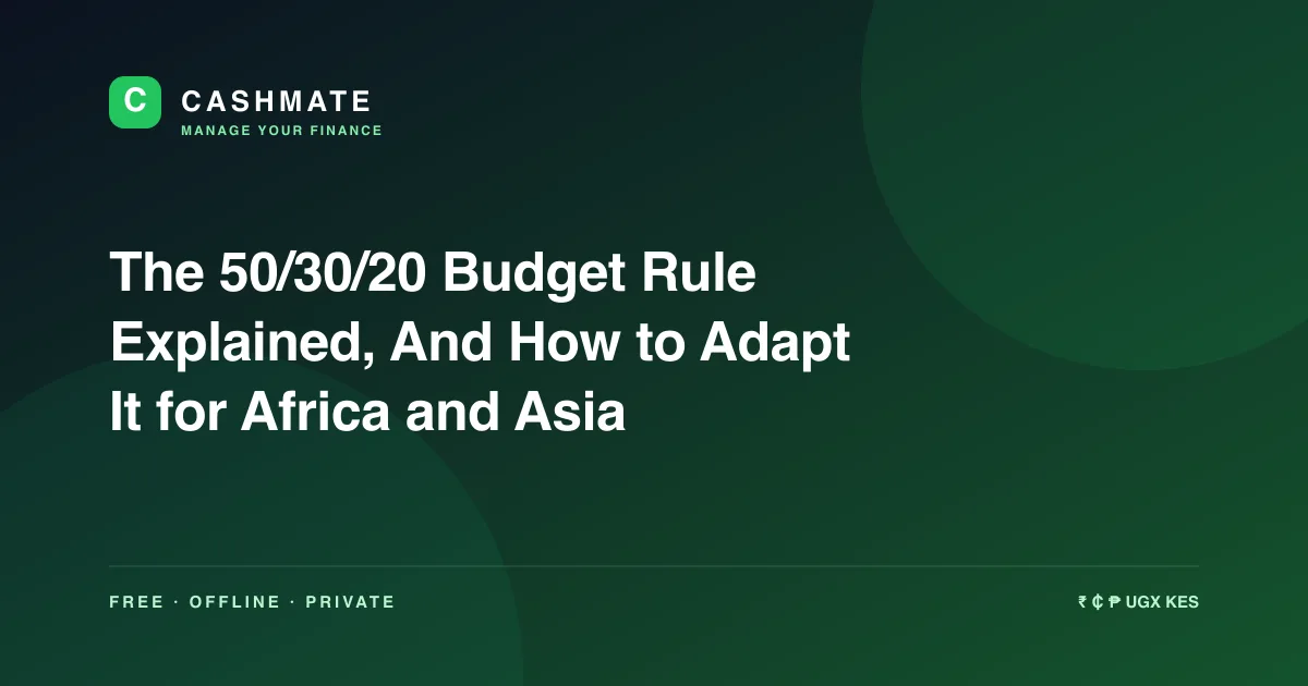 The 50/30/20 Budget Rule Explained, And How to Adapt It for Africa and Asia
